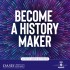 Become a history maker (audio)