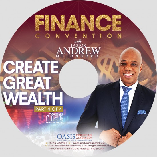 Create Great Wealth Part 4 of 4 (Audio) 
