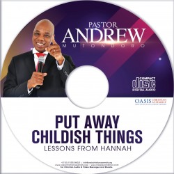 Put Away Childish Things - Lessons from Hannah (audio)