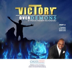 Victory Over Demons Part 2 (Audio) - Pastor Andrew Mutondoro